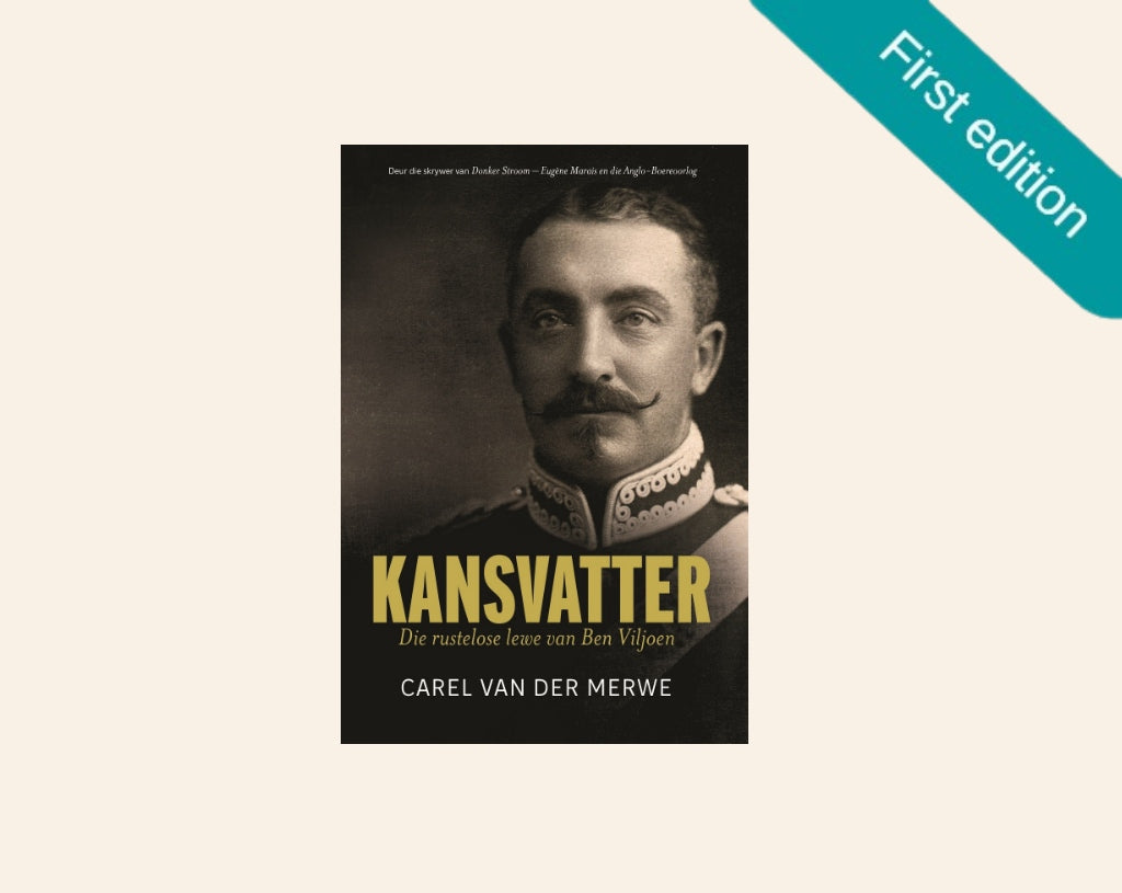 Kansvatter: Die rustelose lewe van Ben Viljoen - Carel van der Merwe (First edition)