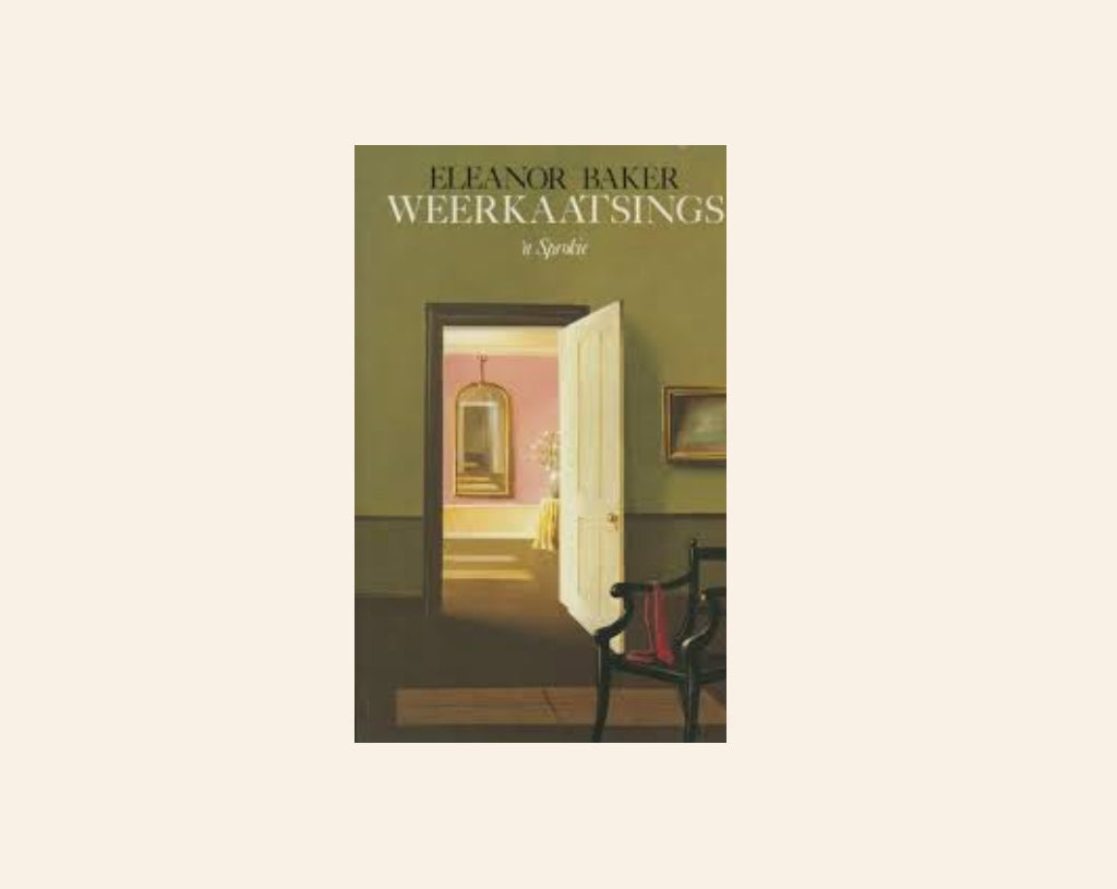 Weerkaatsings: ’n Sprokie - Eleanor Baker