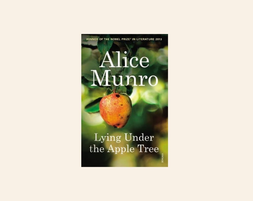 Lying under the apple tree - Alice Munro