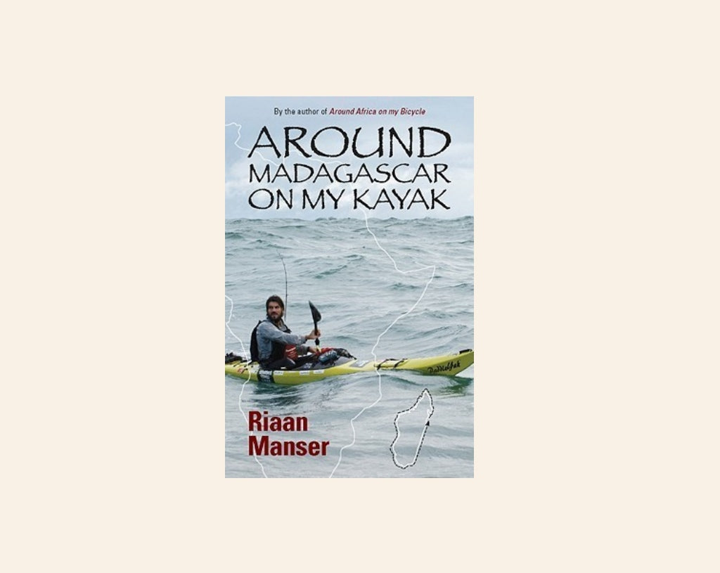 Around Madagascar on my kayak - Riaan Manser