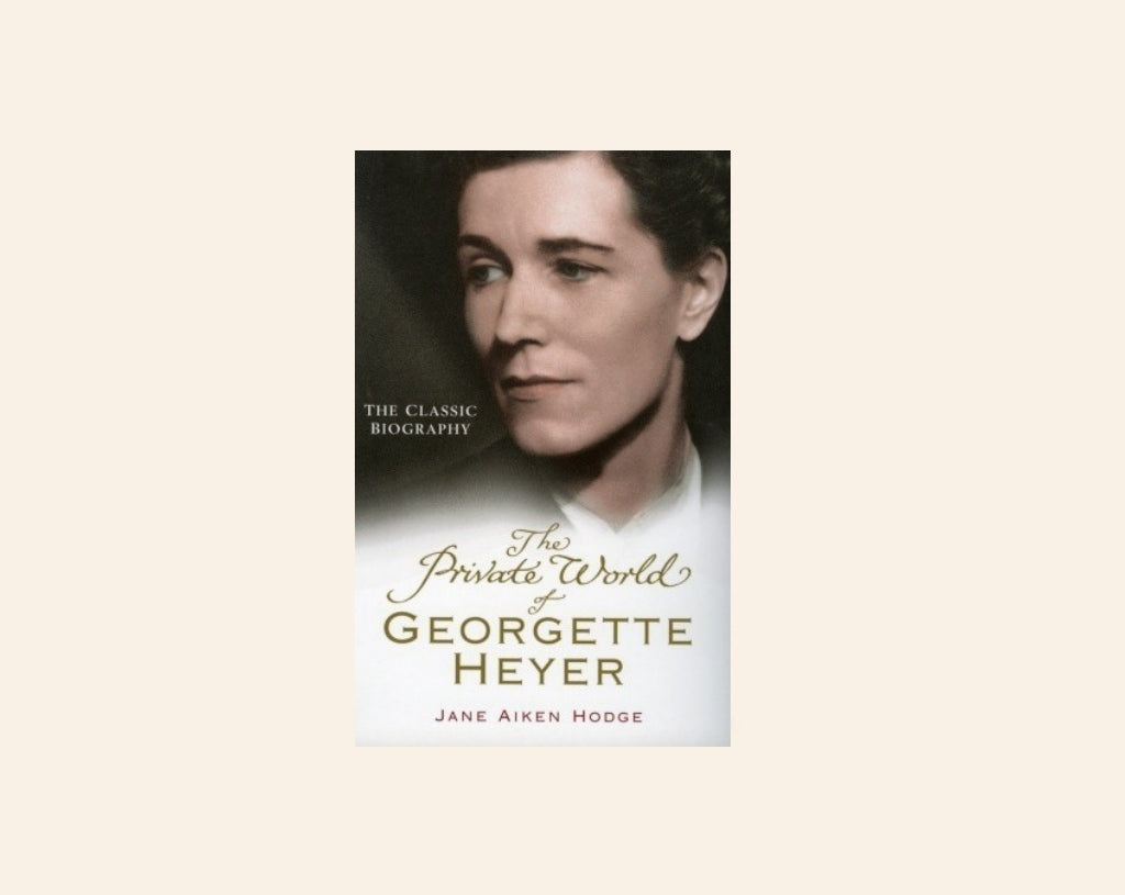The private world of Georgette Heyer - Jane Aiken Hodge