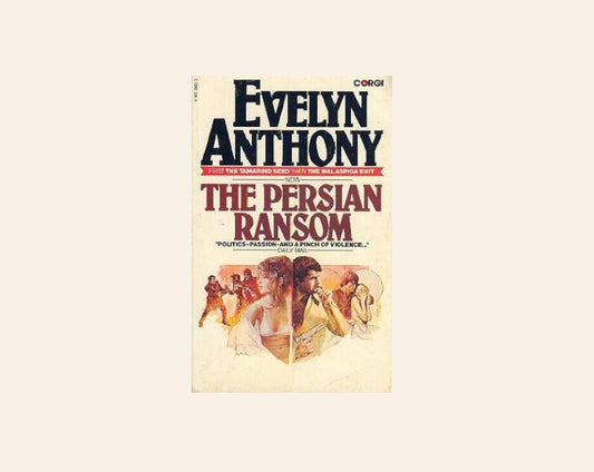 The Persian ransom - Evelyn Anthony