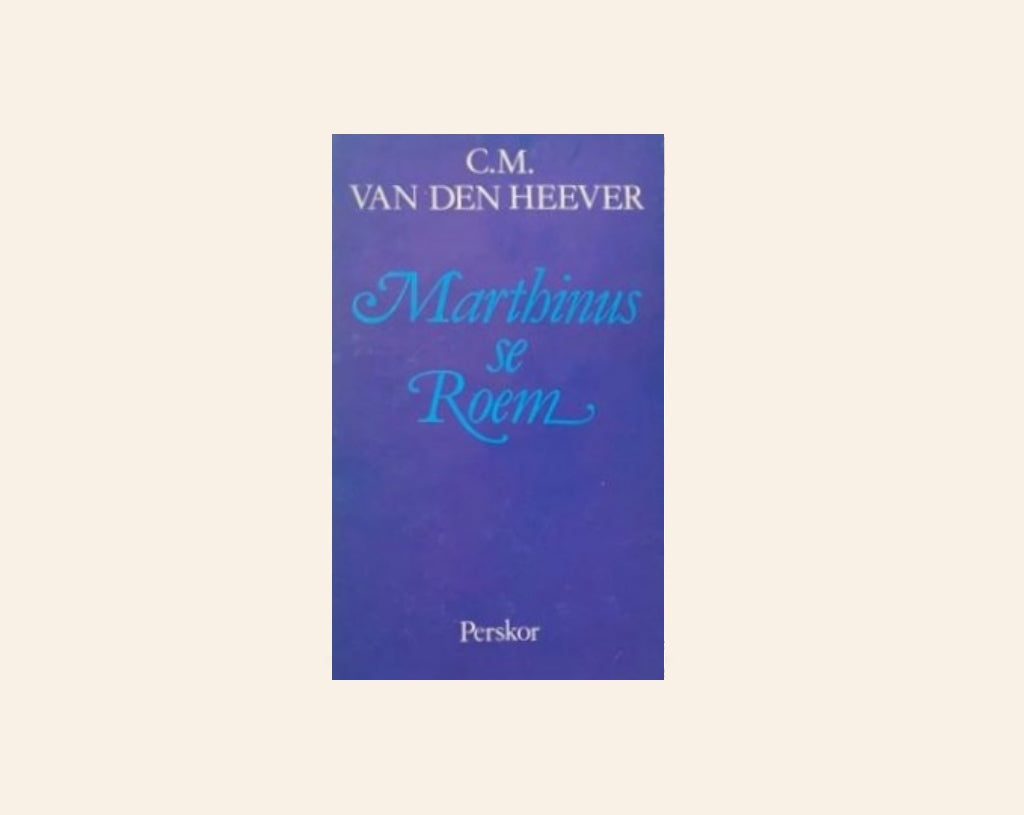 Marthinus se roem - C.M. van den Heever