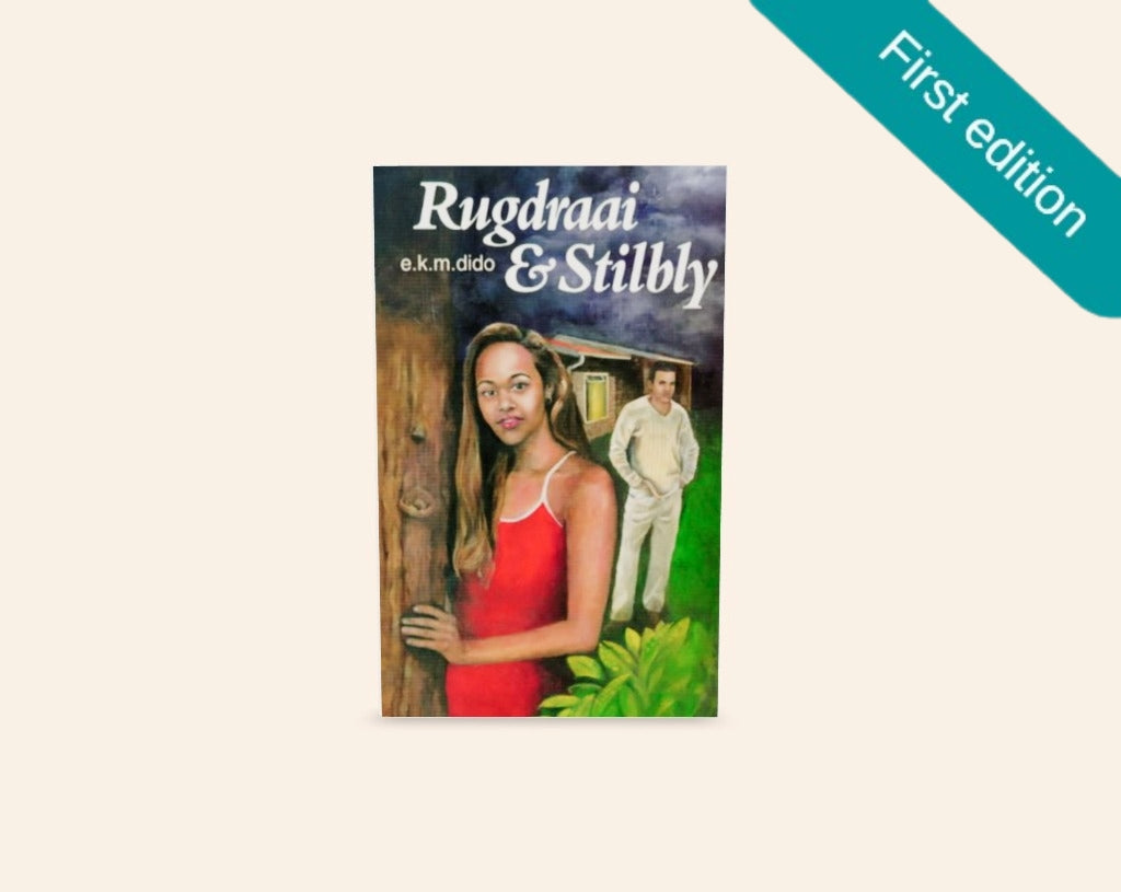 Rugdraai & stilbly - E.K.M. Dido (First edition)