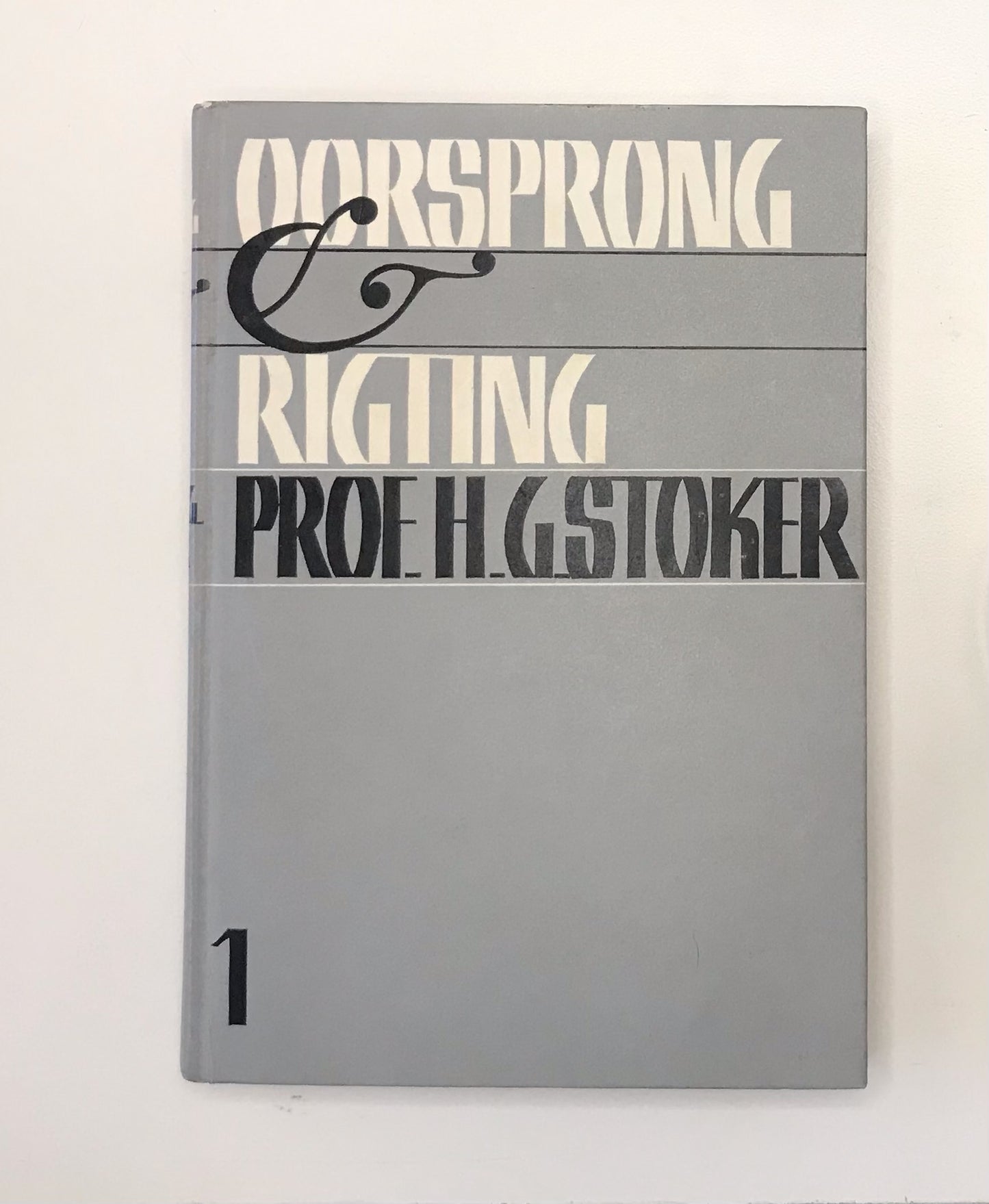 Oorsprong & rigting (Band 1) - Prof. H.G. Stoker