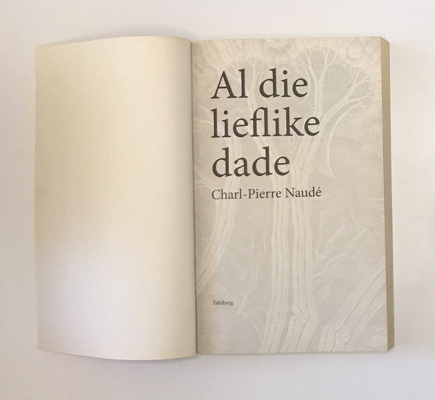 Al die lieflike dade - Charl-Pierre Naudé