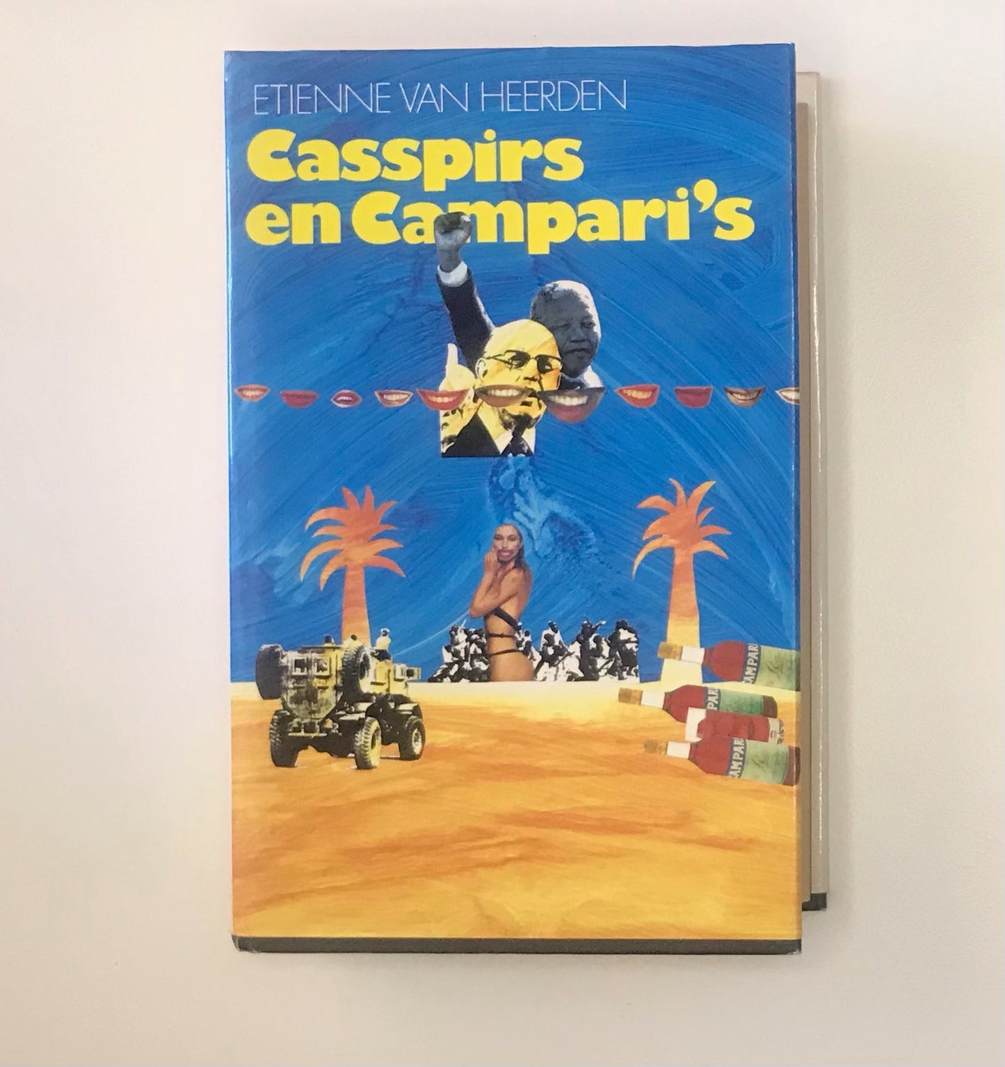 Casspirs en Campari's: ’n Historiese entertainment - Etienne van Heerden