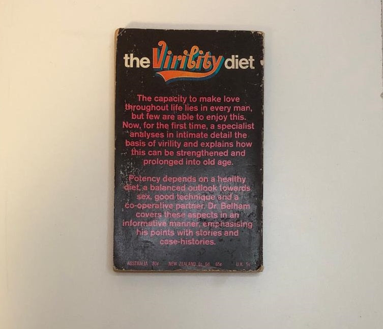 The virility diet: How to remain sexually active throughout your adult life - Dr. George Belham
