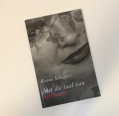 Met die taal van karmosyn -Riana Scheepers (First edition)