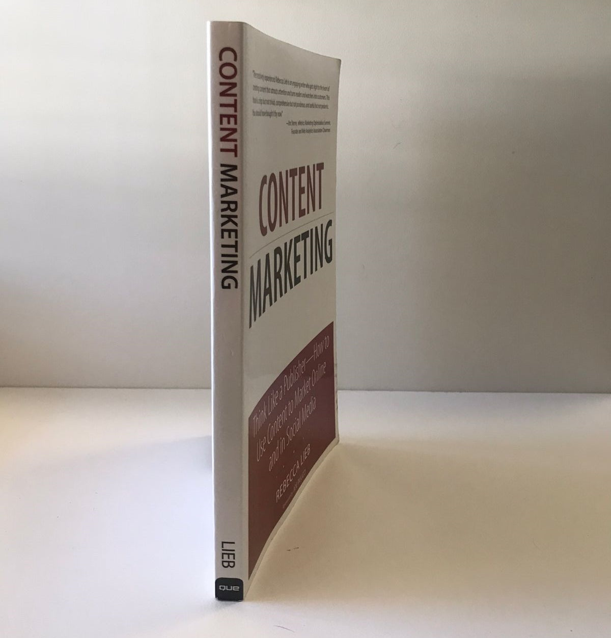 Content marketing: Think like a publisher - How to use content to market online and in social media - Rebecca Lieb