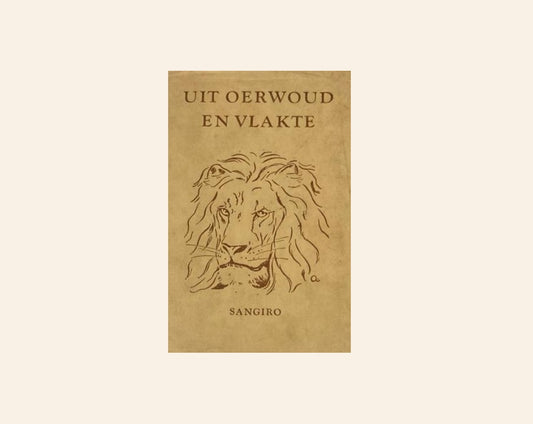 Uit oerwoud en vlakte - Sangiro