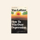 How to win over depression - Tim LaHaye