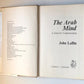 The Arab mind: A need for understanding - John Laffin