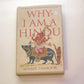 Why I am a Hindu - Shashi Tharoor (First edition)
