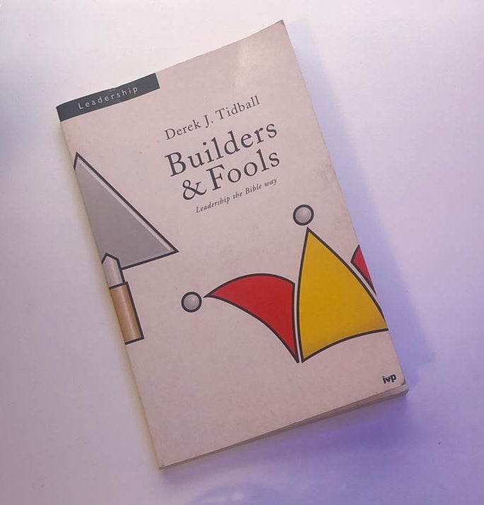 Builders & fools - Derek J. Tidball