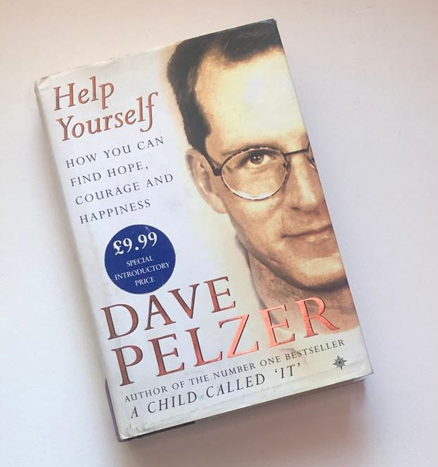 Help yourself: How you can find hope, courage and happiness - Dave Pelzer