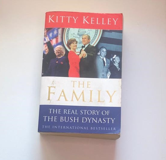 The family: The real story of the Bush dynasty - Kitty Kelley