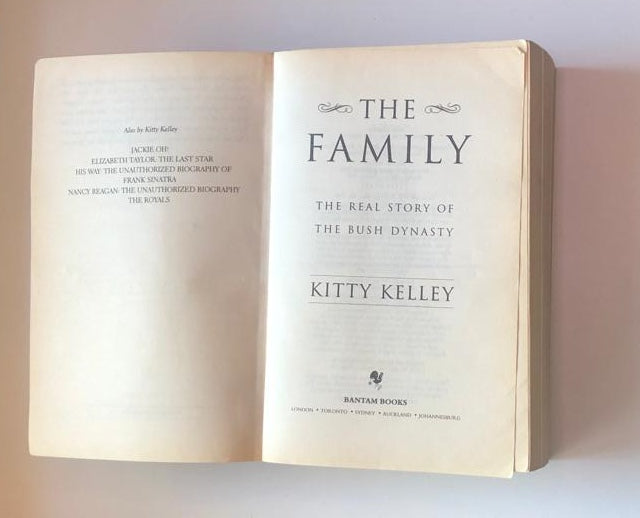 The family: The real story of the Bush dynasty - Kitty Kelley