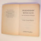 Friendship with God: An uncommon dialogue Neale Donald Walsch (First edition)