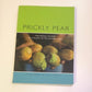 Prickly pear: The social history of a plant in the Eastern Cape - William Beinart & Luvuyo Wotshela (First edition)