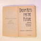 Dream keys for the future: Unlocking the secrets of your destiny - Lauren Lawrence (First edition)