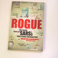 Rogue: The inside story of SARS's elite crime-busting unit - Johann van Loggerenberg with Adrian Lackay (First edition)