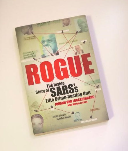 Rogue: The inside story of SARS's elite crime-busting unit - Johann van Loggerenberg with Adrian Lackay (First edition)