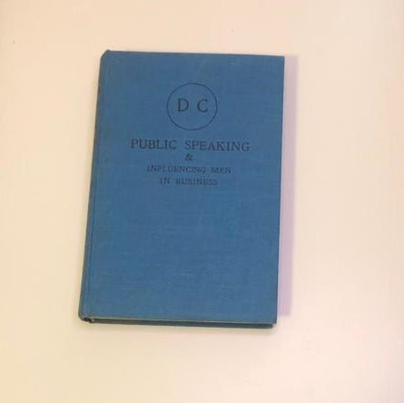 Public speaking & influencing men in business - Dale Carnegie
