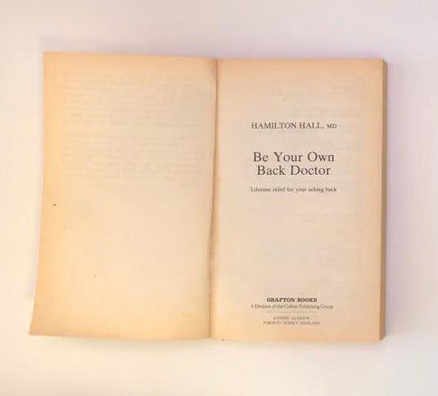 Be your own back doctor - Dr. Hamilton Hall