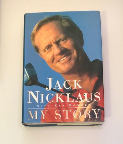 Jack Nicklaus: My story - With Ken Bowden (First edition)