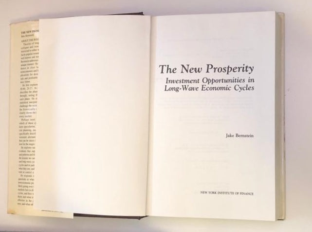 The new prosperity: Investment opportunities in long-wave economic cycles - Jake Bernstein