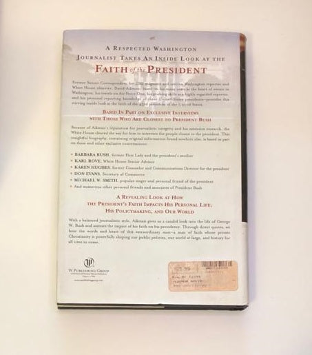 A man of faith: The spiritual journey of George W. Bush - David Aikman