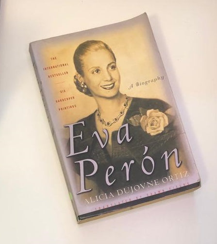 Eva Perón: A biography - Alicia Dujovne Ortiz