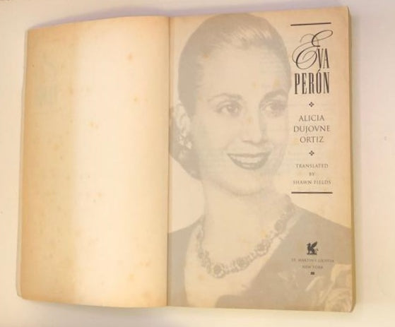 Eva Perón: A biography - Alicia Dujovne Ortiz