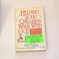 Helping your children walk with God - Phil Phillips and his father, Syvelle Phillips