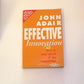 Effective innovation: How to stay ahead of the competition -  John Adair