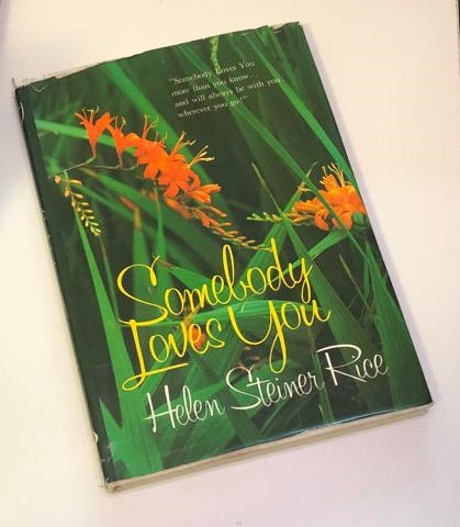 Somebody loves you - Helen Steiner Rice
