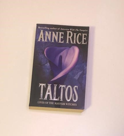 Taltos: Lives of the Mayfair witches - Anne Rice