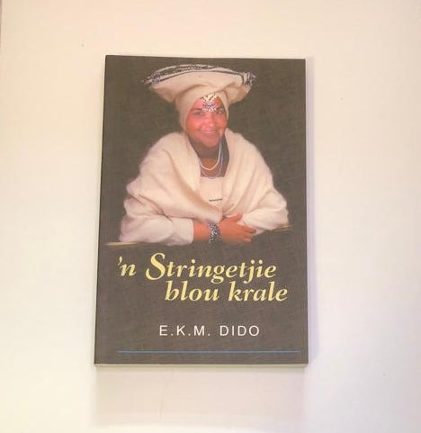 ’n Stringetjie blou krale - E.K.M. Dido