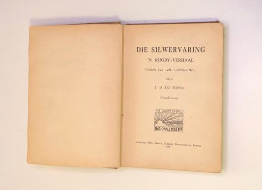 Die silwervaring: ’n Rugbyverhaal - I.D. du Plessis