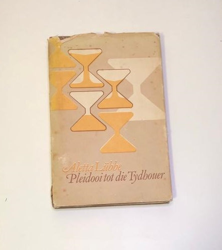 Pleidooi tot die tydhouer - Aletta Lübbe (First edition)