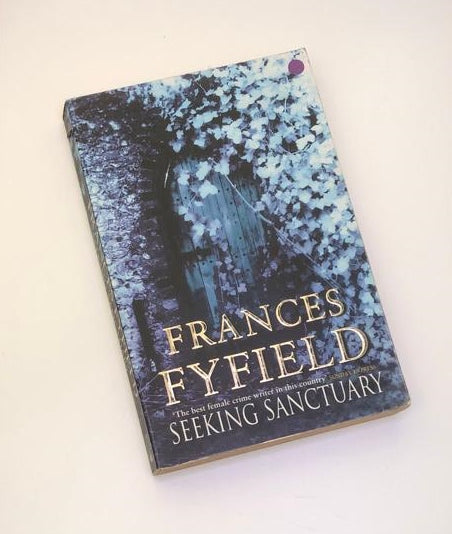 Seeking sanctuary - Frances Fyfield (First edition)