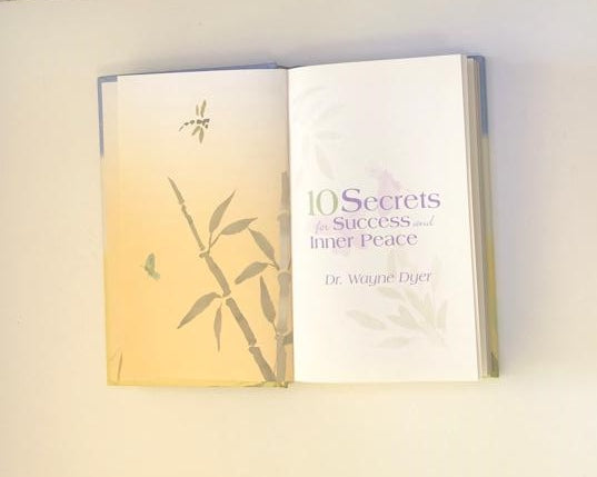 10 secrets for success and inner peace - Dr. Wayne Dyer