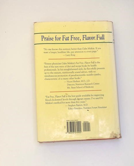 Fat free, flavor full: Dr. Gabe Mirkin's guide to losing weight & living longer - Gabe Mirkin, M.D. and Diana Rich (First edition)
