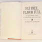 Fat free, flavor full: Dr. Gabe Mirkin's guide to losing weight & living longer - Gabe Mirkin, M.D. and Diana Rich (First edition)