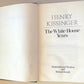 Henry Kissinger: The white house years - Weidenfeld and Nicolson and Michael Joseph