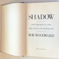 Shadow: Five presidents and the legacy of Watergate - Bob Woodward (First edition)
