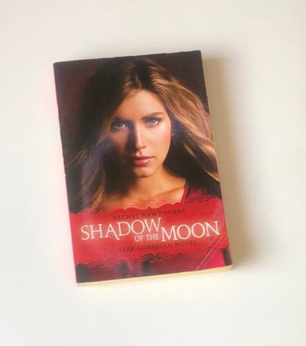 Shadow of the moon: A Dark Guardian Novel - Rachel Hawthorne (First edition)