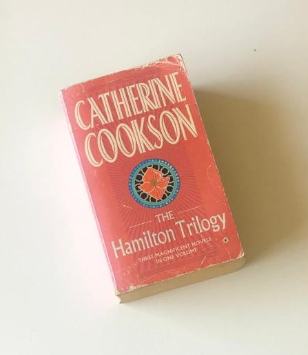 The Hamilton trilogy - Catherine Cookson