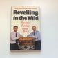 Revelling in the wild: Business lessons out of Africa - Reg Lascaris & Mike Lipkin